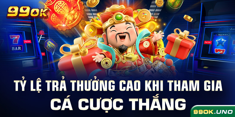 Tỷ lệ trả thưởng cao khi tham gia cá cược thắng