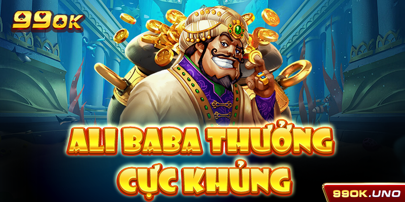 Ali Baba thưởng cực khủng