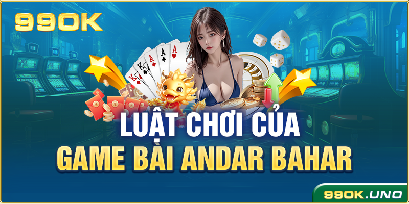 Luật chơi của game bài Andar Bahar